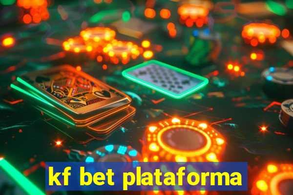 kf bet plataforma